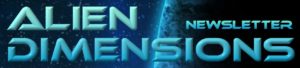 Alien Dimensions Newsletter